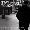 About Stay in Touch Song