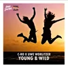 About Young & Wild Song