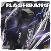 About Flashbang Song