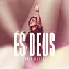 About És Deus Song