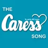 About The Caress Song (feat. Carmine Migliaccio) Song