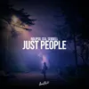 About Just People Song