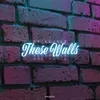 About These Walls Song