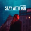 About Stay with You Song