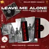 About Leave Me Alone Song