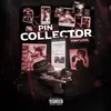 About Pin Collector Song