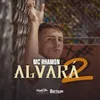 About Alvará 2 Song