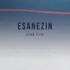 About Esan Ezin Song