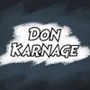 About Don Karnage Song