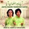 About Aaya Mahe Ramzan Aaya Song