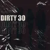 Dirty 30