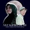 About Astagfirullah Song