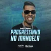 About Progressinho No Mandela Song