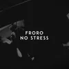 About No Stress Song