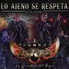 About Lo Ajeno Se Respeta En Vivo Song