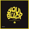 Soul Black #1 - Penso Toda Hora