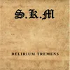 DELIRIUM TREMENS