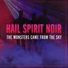 About The Monsters Came from the Sky Song