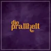 Die Prallheit (On the air)