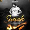 About Swaah Song