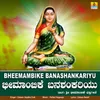 Bheemambike Banashankariyu