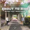 About About to Rise Song