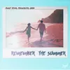 About Remember the Summer (feat. KARRA) Song