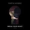 Break Your Heart Extended Mix
