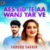 Aes Eid Te Aa Wanj Yar Ve