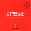 Himne Oficial del RCD Mallorca a Europa Veu i Orquestra