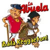 About La Abuela (Baila Reggaeton) Song