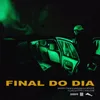 About Final do Dia Song