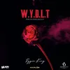 W.Y.D.L.T (Who You Doing Like That)