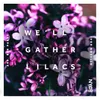 About We'll Gather Lilacs (Arr. Ben Parry) Song