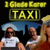 TAXI 2 Glade Karer Version