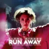 Run Away Single Version