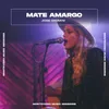 Mate Amargo Montevideo Music Sessions
