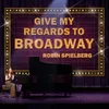 Give My Regards to Broadway