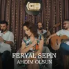 About Ahdım Olsun Song