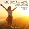 Musica para Vibrar Alto - Wishes Extended