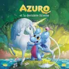 Azuro et la dernière licorne, Pt.3 : A la recherche de la dernière Licorne !