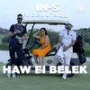 About Haw Fi Belek Song