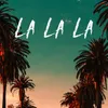 About La La La Song