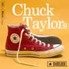 About Chuck Taylors Song