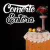 About Comerte Entera Song