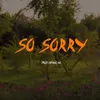 So Sorry