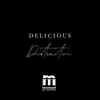 About Delicious Distractions Remix Song