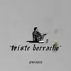 About Triste Borracho Song