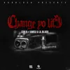 About Change Yo Life Radio Edit Song