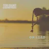 About Oh Lord Song